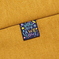 "You Are Awesome" KATM x Brook Gossen Woven Labels - Kylie And The Machine
