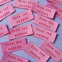 "F*CK THE HATERS - Multipack" Woven Label Pack - Sew Anonymous